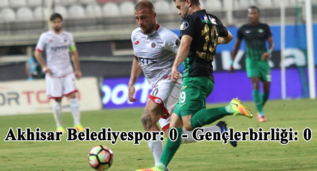 Akhisar Belediyespor: 0 - Genlerbirlii: 0