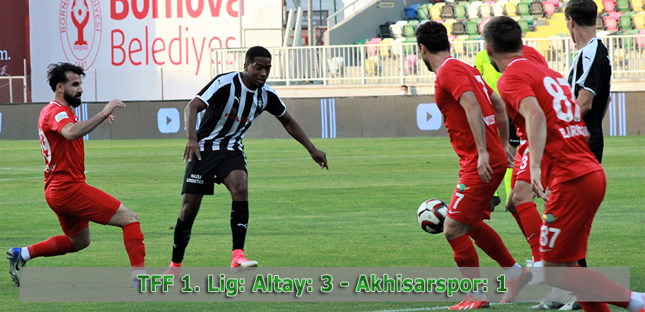 TFF 1. Lig: Altay: 3 - Akhisarspor: 1