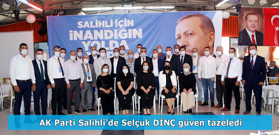 AK Parti Salihli'de Selçuk Dinç güven tazeledi