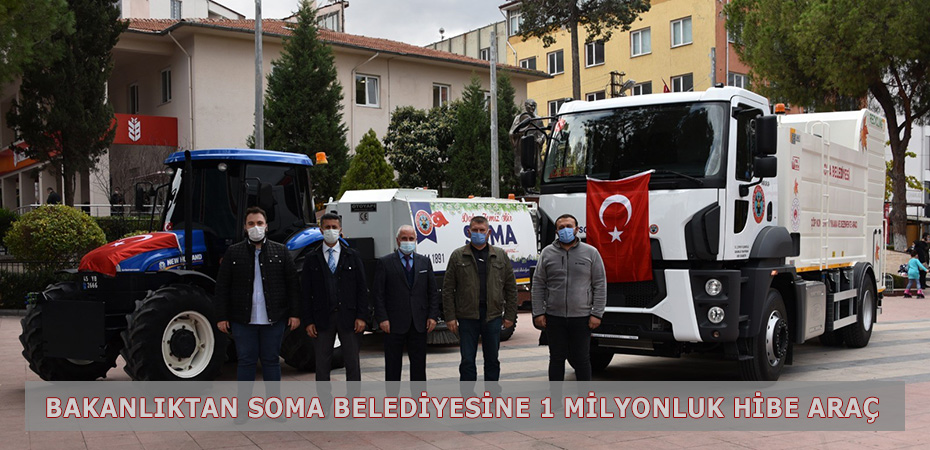Bakanlıktan Soma Belediyesine 1 milyonluk hibe araç
