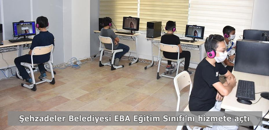 Şehzadeler Belediyesi EBA Eğitim Sınıfı'nı hizmete açtı