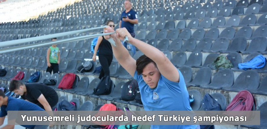 Yunusemreli judocularda hedef Trkiye ampiyonas