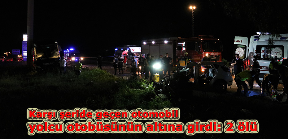Otomobil yolcu otobüsünün altına girdi: 2 ölü