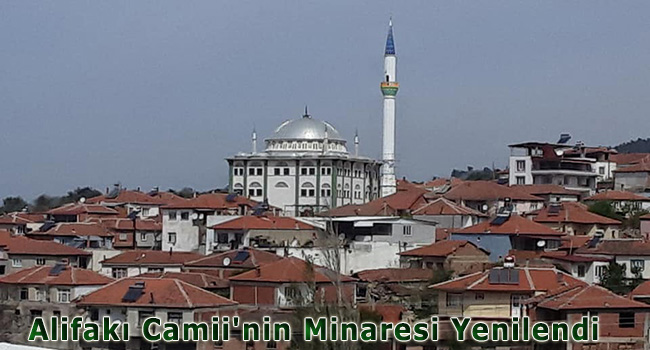Alifak Camii'nin Minaresi Yenilendi