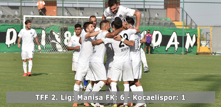 TFF 2. Lig: Manisa FK: 6 - Kocaelispor: 1