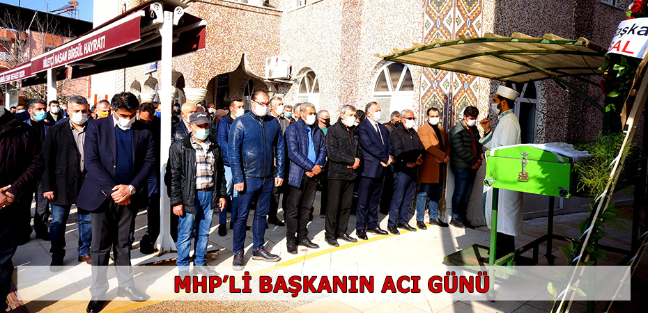 MHP'li başkanın acı günü