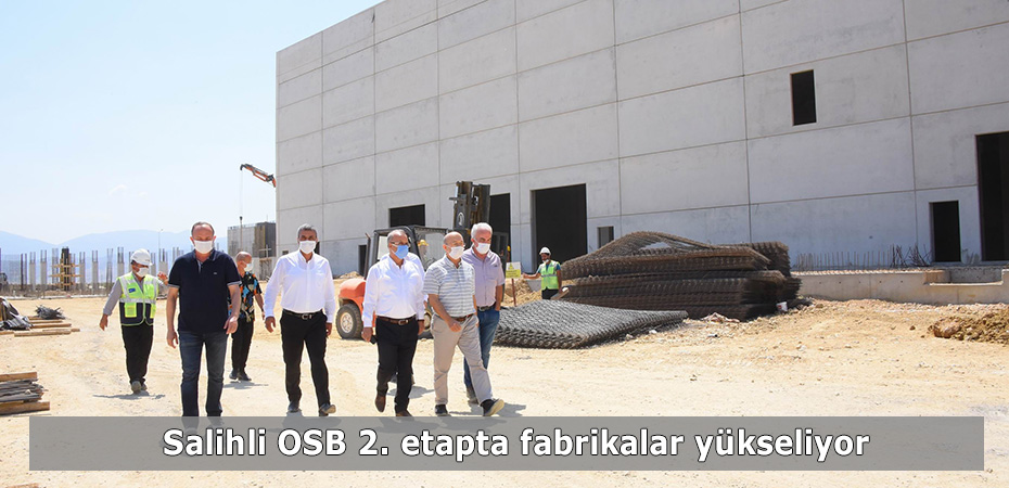 Salihli OSB 2. etapta fabrikalar yükseliyor