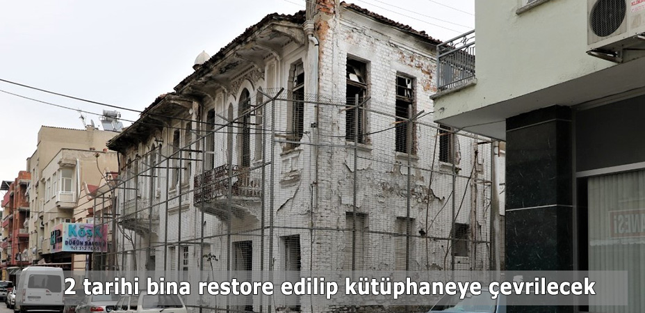 2 tarihi bina restore edilip ktphaneye evrilecek